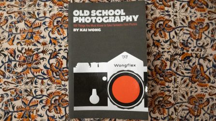 Kai Wong’s Old School Photography review: a witty and informative read